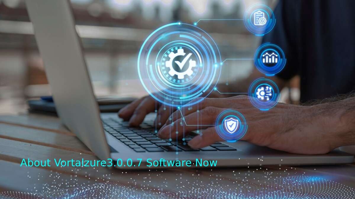 Vortalzure3.0.0.7 Software Now: The Silent Revolution You Can’t Ignore